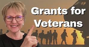How to Get Veteran Grants for Small Business, Degree, Farm, Home