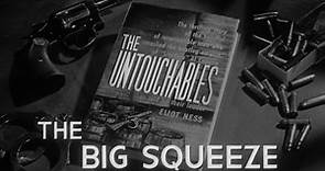 The Big Squeeze - Episode Review - The Untouchables Television Show