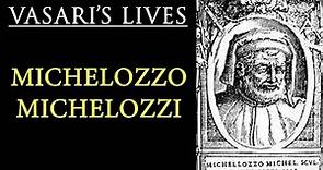 Michelozzo Michelozzi - Vasari Lives of the Artists