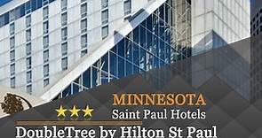 DoubleTree by Hilton St Paul City Center - Saint Paul Hotels, Minnesota