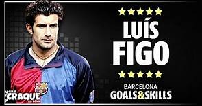 LUÍS FIGO ● Barcelona ● Goals & Skills