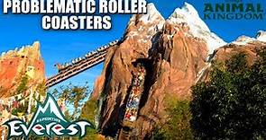 Problematic Roller Coasters - Expedition Everest - Disney’s Animal Kingdom