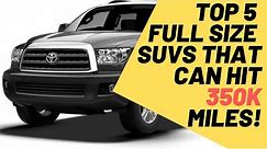 5 Full-Size SUVs Will Last Forever [#5 will surprise you]