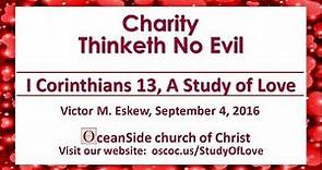 Charity Thinketh No Evil (A Study of Love)
