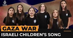 Israeli state TV video shows children singing about Gaza | Al Jazeera Newsfeed