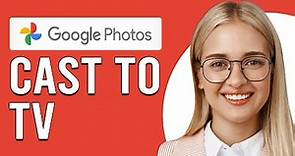 How To Cast Google Photos To TV (How To Show Google Photos On TV)