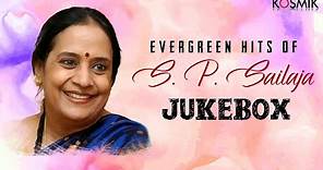 Evergreen Hits of S. P. Sailaja - Jukebox | Tamil Songs