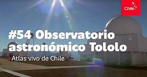 #54 Observatorio astronómico Tololo - Atlas Vivo de Chile