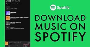 How to Download Music on Spotify?
