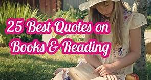 25 Best Quotes on Books and Reading