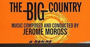 The Big Country | Soundtrack Suite (Jerome Moross)