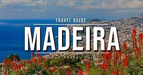 MADEIRA Travel Guide | Portugal