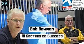 Bob Bowman: 10 Secrets to Success