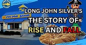 The Rise Fall and Revival of Long John Silver's A Seafood Odyssey