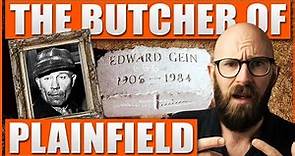 Ed Gein: The Butcher of Plainfield (Major Content Warning)
