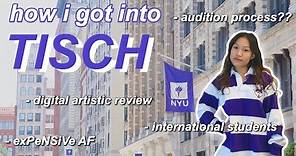 HOW I GOT INTO TISCH NYU 2020 (drama, digital artistic review, international student...)