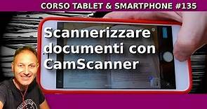 135 Scansione documenti con CamScanner per Android | Daniele Castelletti | AssMaggiolina