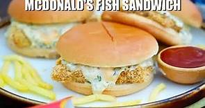 McDonald’s Fish Sandwich Copycat - Sweet and Savory Meals