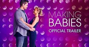 Making Babies (2019) - Official Trailer