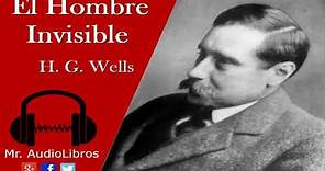 El Hombre Invisible - H. G. Wells - audiolibro voz humana
