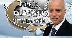 IL DEBITO DELLE GRANDI CITTA’ ITALIANE