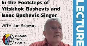 In the Footsteps of Yitskhok Bashevis and Isaac Bashevis Singer with Jan Schwarz