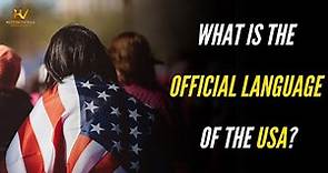 What is the Official Language of the United States of America?