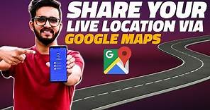 How to Share Your Live Location With Someone Using Google Maps