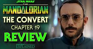 The Mandalorian Chapter 19 - The Convert Episode Review