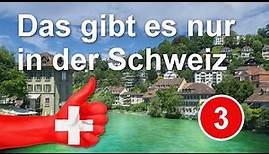10 Dinge, die es nur in der Schweiz gibt - Folge 3