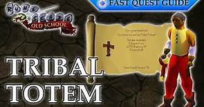 Tribal Totem Quest | OSRS Quality Quick Guide [2023]