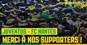 Juventus FC - FC Nantes : merci à nos supporters !