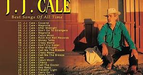 J J Cale | Best Songs Of J J Cale | JJ Cale Greatest Hits | Best Of JJ Cale Full Album 2022