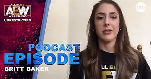Britt Baker | AEW Unrestricted Podcast