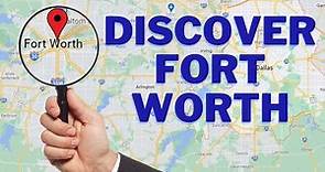 Discover Fort Worth, Texas: Your Ultimate Map Guide