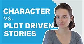 Character vs Plot-Driven Stories