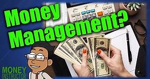 What is Money Management? Understanding the Basics | Money Instructor