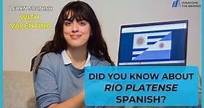 Speaking Rioplatense Spanish 🤔 (Slang and pronunciation)