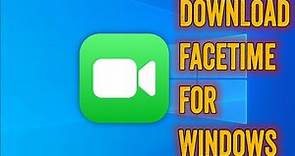 How To Download Facetime For Windows PC & Laptop