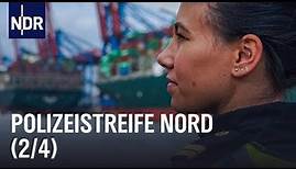 Polizeistreife Nord (2/4) | Die Nordreportage | NDR Doku