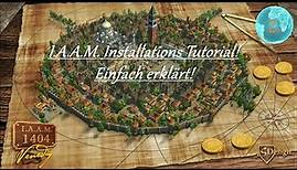Anno 1404 / I.A.A.M. Installations Tutorial - Einfach erklärt! / Tutorial Deutsch