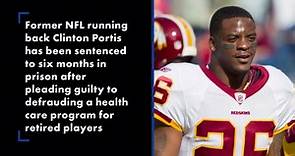 Ex-NFL star Clinton Portis sentenced to prison for health care fraud scheme