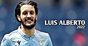 Luis Alberto 2022 - Spanish Maestro | Skills & Goals | HD