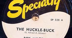 Roy Milton And His Solid Senders - The Huckle-Buck / Sympathetic Blues