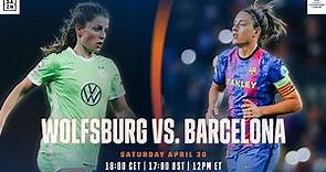 Wolfsburgo vs. Barcelona | Vuelta De La Semifinal De La UEFA Women’s Champions League