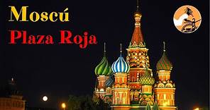 Moscú. Plaza Roja y Catedral de San Basilio · El Auriga del Arte