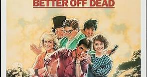 BETTER OFF DEAD (1985) CHEW THE FAT - The films of Steve Savage Holland
