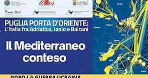 L'Italia nel Mediterraneo conteso: la nostra strategia