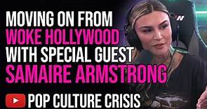 Moving on From Woke Hollywood and Hope For the Future With Samaire Armstrong