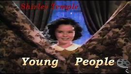 Shirley Temple- Young People 1940 (Colorized)